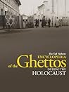 The Yad Vashem Encyclopedia of the Ghettos during the Holocaust (Volumes 1 & 2)
