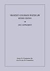 Vranesh's Colorado Water Law: 2003 Supplement Including Cases and Materials Through 2003 Vranesh's Colorado Water Law: 2003 Supplement Including Cases and Materials Through 2003