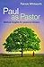 Paul as Pastor: Biblical In...