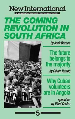 The Coming Revolution in South Africa: New International no. 5