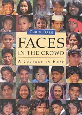 Faces in the Crowd: A Journey in Hope