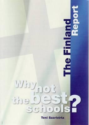Why Not the Best Schools?: The Finland Report