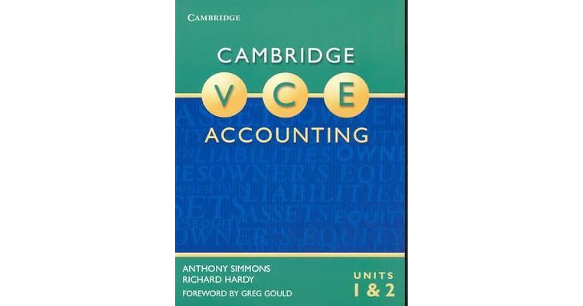 Cambridge Vce Accounting Units 1 and 2 by Anthony Simmons