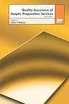 Quality Assurance Of Aseptic Preparation Services, 4th Edition