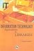 Information Technology Applications in Libraries