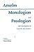 Monologion and Proslogion with the Replies of Gaunilo and Anselm