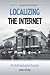 Localizing the Internet: An...