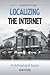 Localizing the Internet by John Postill