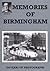 Memories of Birmingham - 100 Years of Photographs by Alton Douglas