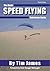 Basic Speed Flying Reference Guide