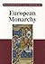 European Monarchy: Its Evol...