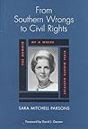 From Southern Wrongs to Civil Rights: The Memoir of a White Civil Rights Activist