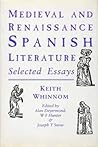 Medieval and Renaissance Spanish Literature: Selected Essays of Keith Whinnom