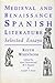 Medieval and Renaissance Spanish Literature: Selected Essays of Keith Whinnom