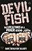 Devilfish: The Life & Times...