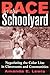 Race in the Schoolyard: Negotiating the Color Line in Classrooms and Communities (Rutgers Series in Childhood Studies)