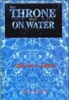 His Throne Was on Water His Throne Was on Water