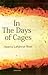 In the Days of Cages