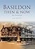 Basildon: Then & Now