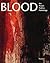 Blood: Art, Power, Politics, and Pathology