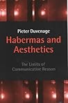 Habermas and Aesthetics: The Limits of Communicative Reason Habermas and Aesthetics: The Limits of Communicative Reason