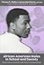 African American Males in School and Society: Practices and Policies for Effective Education