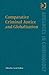Comparative Criminal Justice and Globalization (New Advances in Crime and Social Harm)