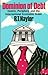 Dominion Of Debt by R.T. Naylor