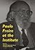 Paulo Freire at the Institute