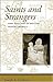 Saints and Strangers: New England in British North America (Regional Perspectives on Early America)