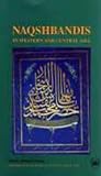 The Naqshbandis in Western and Central Asia: Change and Continuity