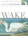 Wake (Iowa Poetry Prize) Wake (Iowa Poetry Prize)