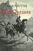 Don Quixote by Miguel de Cervantes Saavedra