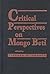 Critical Perspectives on Mongo Beti