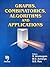 Graphs, Combinatorics, Algorithms and Applications