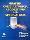 Graphs, Combinatorics, Algorithms and Applications