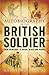 The Autobiography of the British Soldier