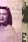The Fighter Pilot's Wife: A Military Family's Story