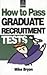 How to Pass Graduate Recrui...