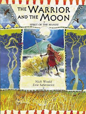 The Warrior and the Moon: Spirit of the Maasai (Hardcover)
