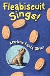 Fleabiscuit Sings!