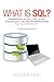 What Is SQL ?: Fundamentals Of SQL,T-SQL,PL/SQL and datawarehousing.