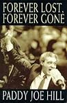 Forever lost, forever gone Forever lost, forever gone
