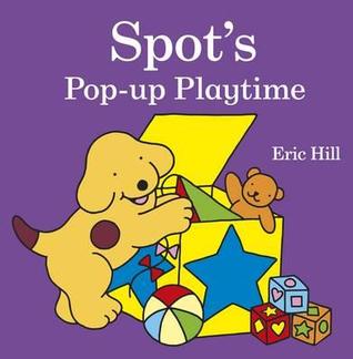 Spot's Pop-Up Playtime (Board Book)
