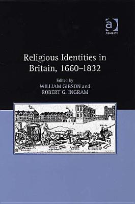 Religious Identities in Britain, 1660–1832 (Hardcover)
