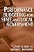 Performance Budgeting for State and Local Government