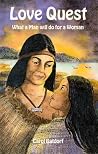Love Quest: What a Man will do for a Woman Love Quest: What a Man will do for a Woman