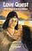Love Quest: What a Man will do for a Woman