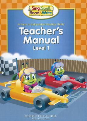 Sing, Spell, Read & Write: 36 Steps to Independent Reading Ability, Level 1, Teacher's Manual