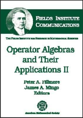 Operator Algebras and Their Applications (2)